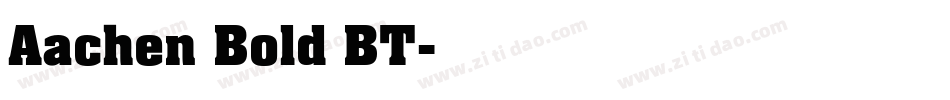 Aachen Bold BT字体转换